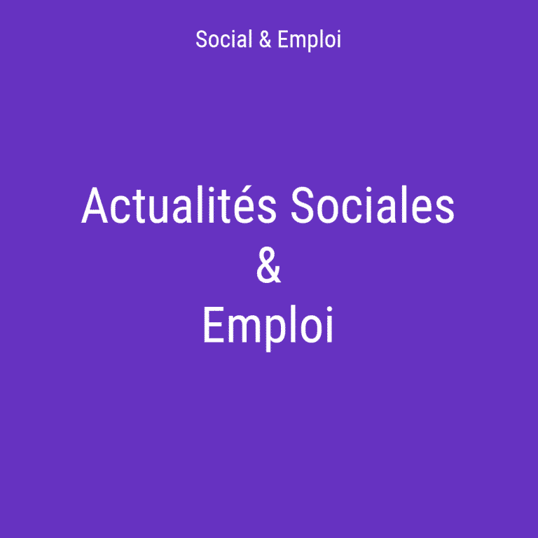 Actualités Sociales et emploi