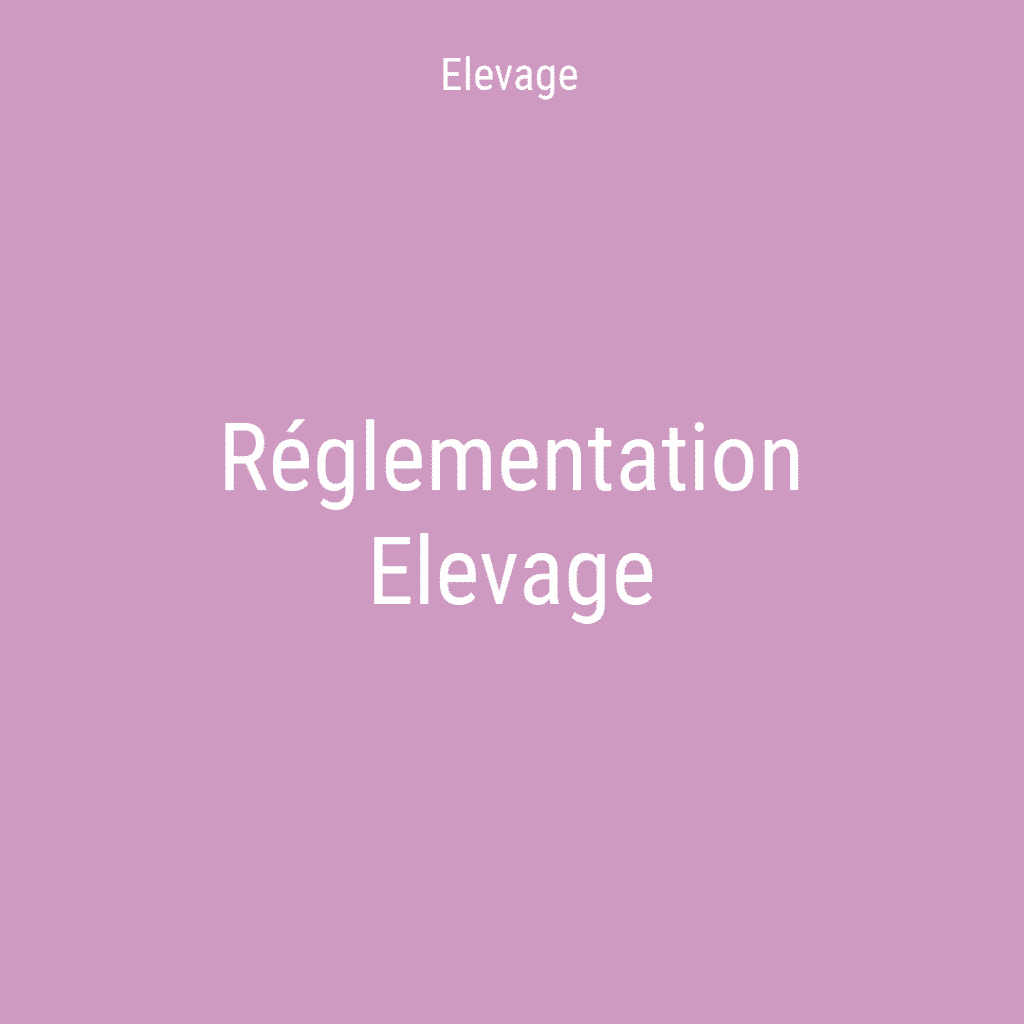 Réglementation elevage